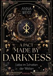 A Pact Made by Darkness - Liebe im Schatten der Welten