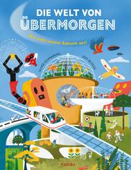 Die Welt von &uuml;bermorgen - Wie sieht unsere Zukunft aus?