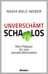 Unversch&auml;mt schamlos
