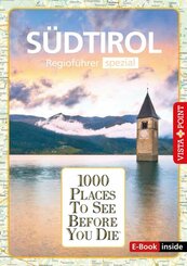 1000 Places To See Before You Die - Südtirol (eBook, ePUB)