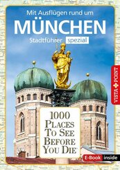 1000 Places To See Before You Die - München (eBook, ePUB)
