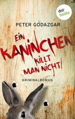 Ein Kaninchen killt man nicht: Ein Fall für Markus Waldo - Band 3 (eBook, ePUB)