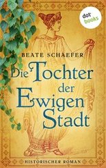 Die Tochter der Ewigen Stadt (eBook, ePUB)