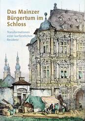 Das Mainzer B&uuml;rgertum im Schloss