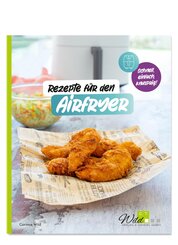 Rezepte f&uuml;r den AIRFRYER