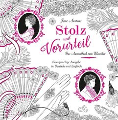 Stolz und Vorurteil - Das Ausmalbuch zum Klassiker von Jane Austen