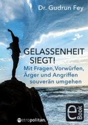Gelassenheit siegt! (eBook, ePUB)
