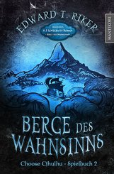 Choose Cthulhu 2 - Berge des Wahnsinns (eBook, ePUB)