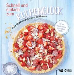 Schnell und einfach zum Kuchengl&uuml;ck