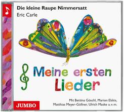 Die kleine Raupe Nimmersatt - Meine ersten Lieder CD,Audio-CD