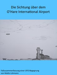 Die Sichtung über dem O'Hare International Airport (eBook, ePUB)