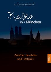 Kafka in M&uuml;nchen