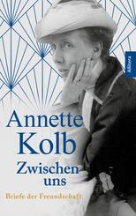 Annette Kolb: Zwischen uns