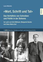 &raquo;Wort, Schrift und Tat&laquo; - Das Verh&auml;ltnis von Schreiben und Politik in der Boheme