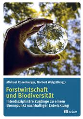 Forstwirtschaft und Biodiversit&auml;t