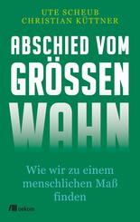 Abschied vom Gr&ouml;&szlig;enwahn