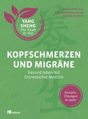 Kopfschmerzen und Migräne (Yang Sheng 5) (eBook, PDF)