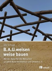 B.A.U.weisen - weise bauen (eBook, PDF)