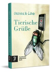Tierische Gr&uuml;&szlig;e