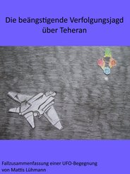Die beängstigende Verfolgungsjagd über Teheran (eBook, ePUB)