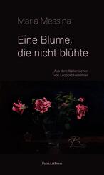 Eine Blume, die nicht bl&uuml;hte