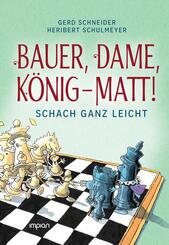 Bauer, Dame, K&ouml;nig - MATT!