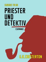 Priester und Detektiv (German) (eBook, ePUB)