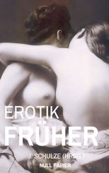 Erotik Früher (eBook, PDF)