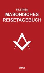 Kleines masonisches Reisetagebuch