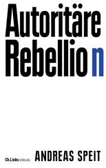 Autorit&auml;re Rebellion