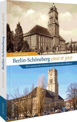 Berlin-Sch&ouml;neberg einst und jetzt