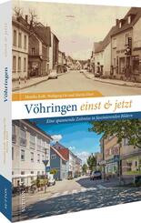 V&ouml;hringen einst und jetzt