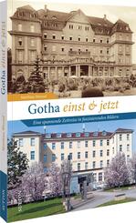 Gotha einst und jetzt