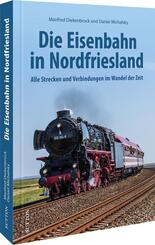 Die Eisenbahn in Nordfriesland