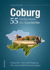 Coburg. 55 Meilensteine der Geschichte