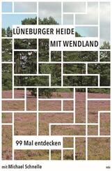 L&uuml;neburger Heide mit Wendland