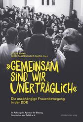 "Gemeinsam sind wir unertr&auml;glich"