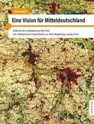 Eine Vision f&uuml;r Mitteldeutschland