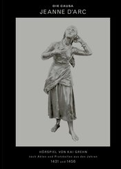 Die Causa Jeanne d'Arc