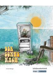 Der Sonne nach - Gabriele Clima - Sch&uuml;lerheft - BaW&uuml; Realschule