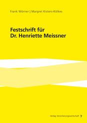 Festschrift f&uuml;r Dr. Henriette Meissner