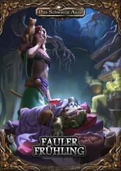 Das Schwarze Auge, Fauler Fr&uuml;hling