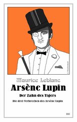 Arsène Lupin - Der Zahn des Tigers (eBook, ePUB)