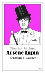 Arsène Lupin - Gentleman-Gauner (eBook, ePUB)