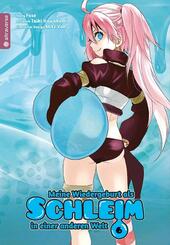 Meine Wiedergeburt als Schleim in einer anderen Welt.Bd.6