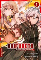 Arifureta - Der Kampf zur&uuml;ck in meine Welt.Bd.1