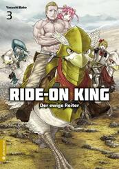Ride-On King - Der ewige Reiter.Bd.3