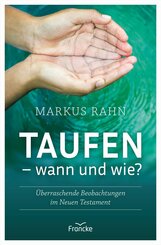 Taufen - wann und wie?