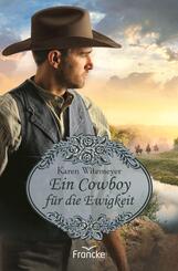 Ein Cowboy f&uuml;r die Ewigkeit