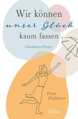 Wir k&ouml;nnen unser Gl&uuml;ck kaum fassen